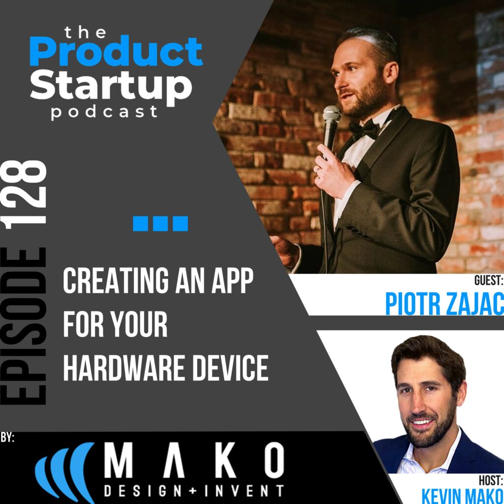 128: Creating an App for Your Hardware Device