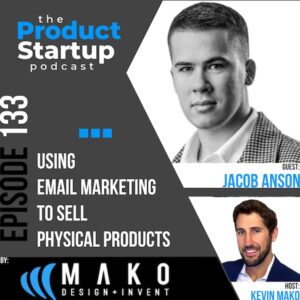 133: Using Email Marketing to Sell Physical Products
