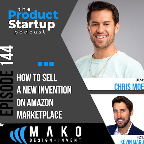 144: How to Sell a New Invention on Amazon Marketplace
