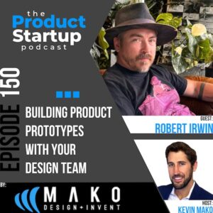 150: Building Product Prototypes with Your Design Team