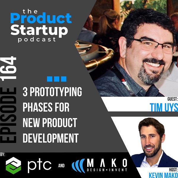 164: The 3 Prototyping Phases for New Product Development