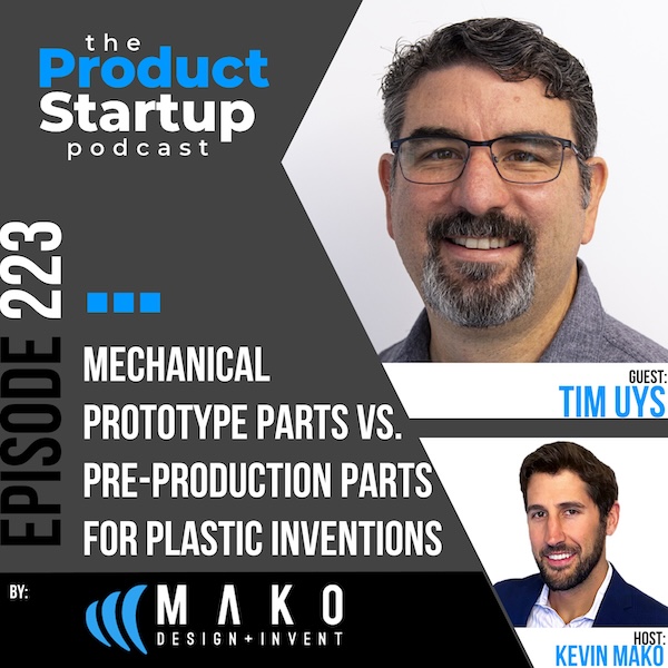 223: Mechanical Prototype Parts vs. Pre-Production Parts for Plastic Inventions
